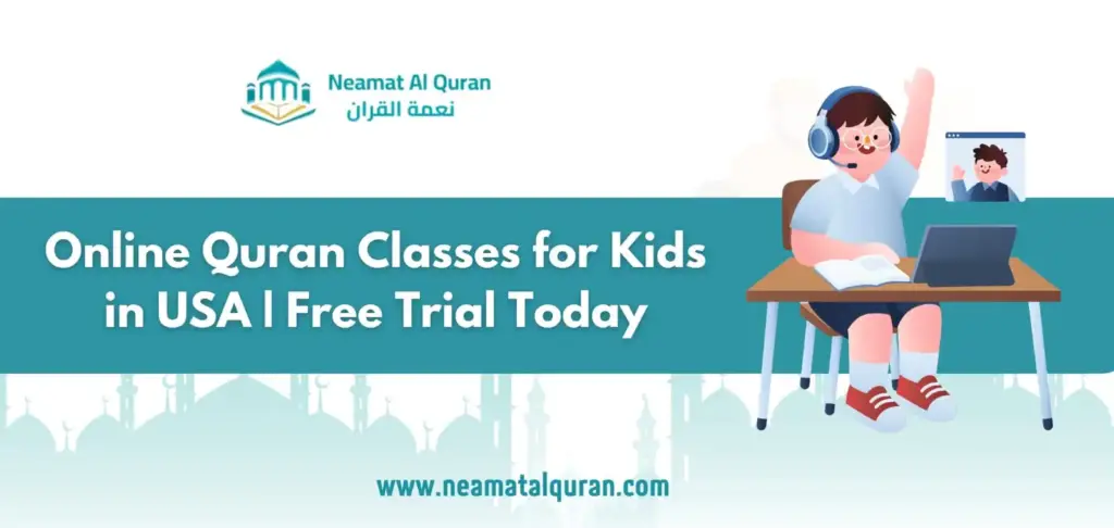 Online Quran Classes for Kids in USA Free Trial Today