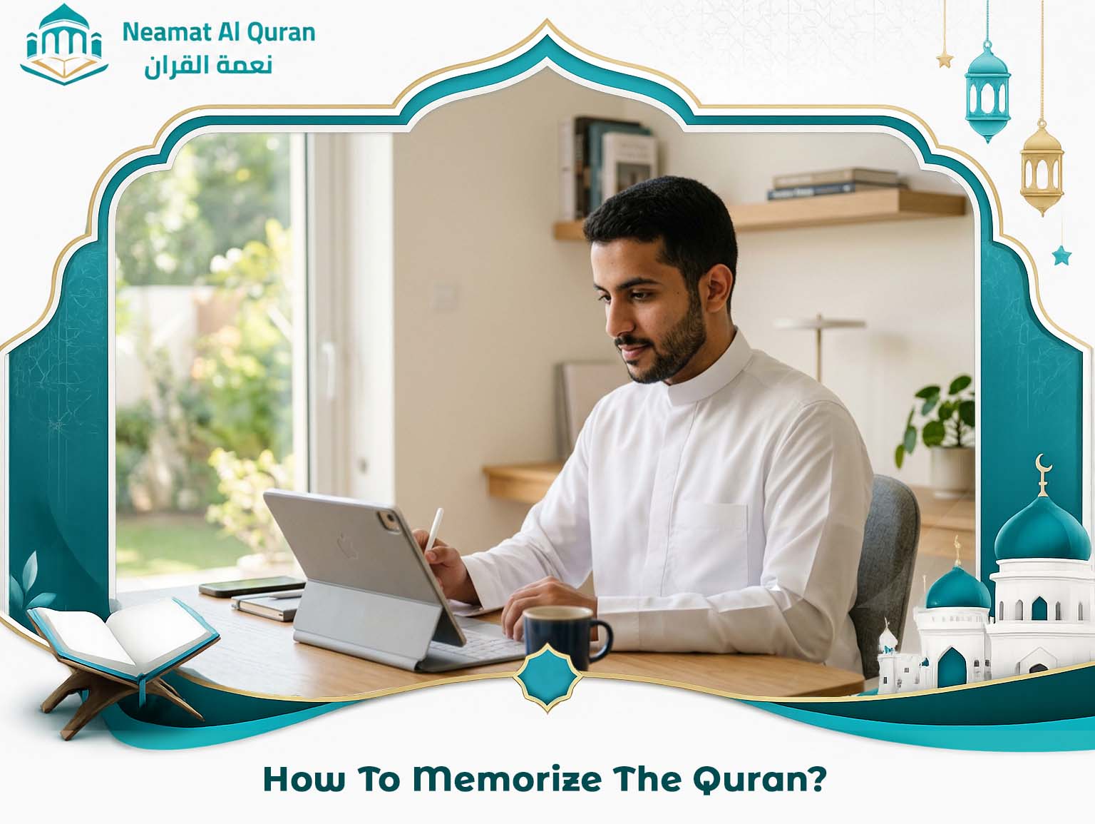 How To Memorize The Quran?