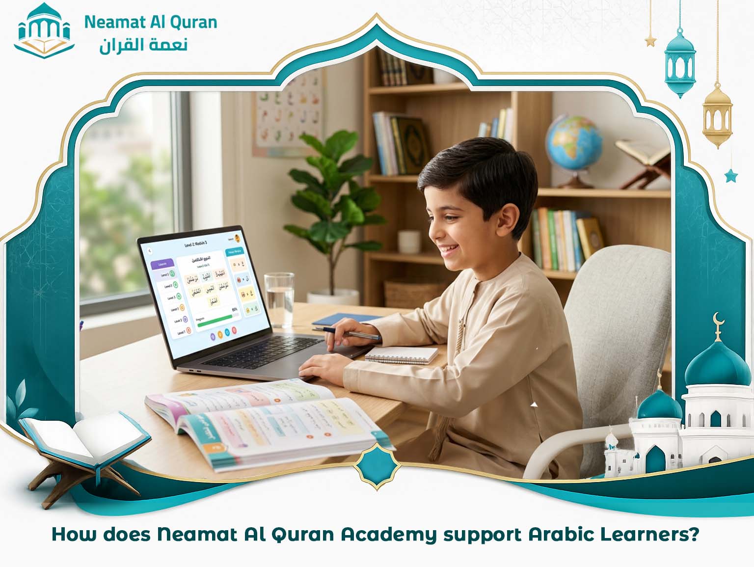 How does Neamat Al Quran Academy support Arabic Learners?