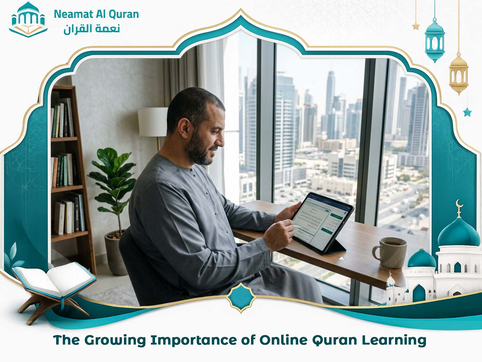 The Growing Importance of Online Quran Learning