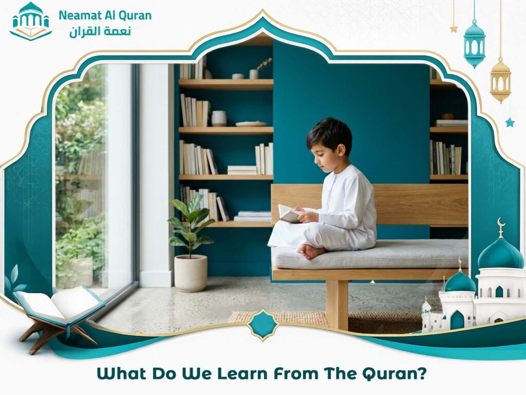 What Do We Learn From The Quran