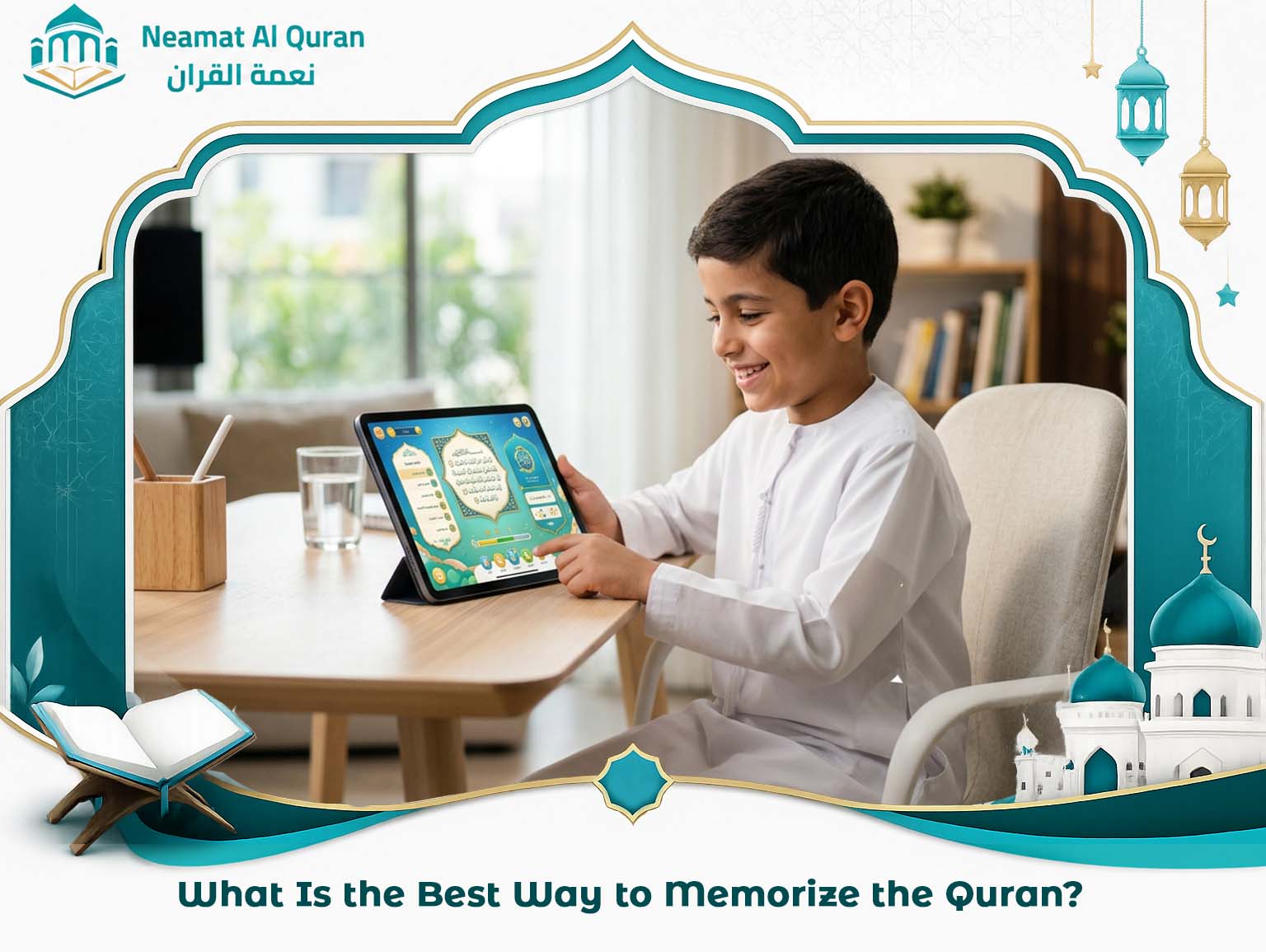 What Is the Best Way to Memorize the Quran_