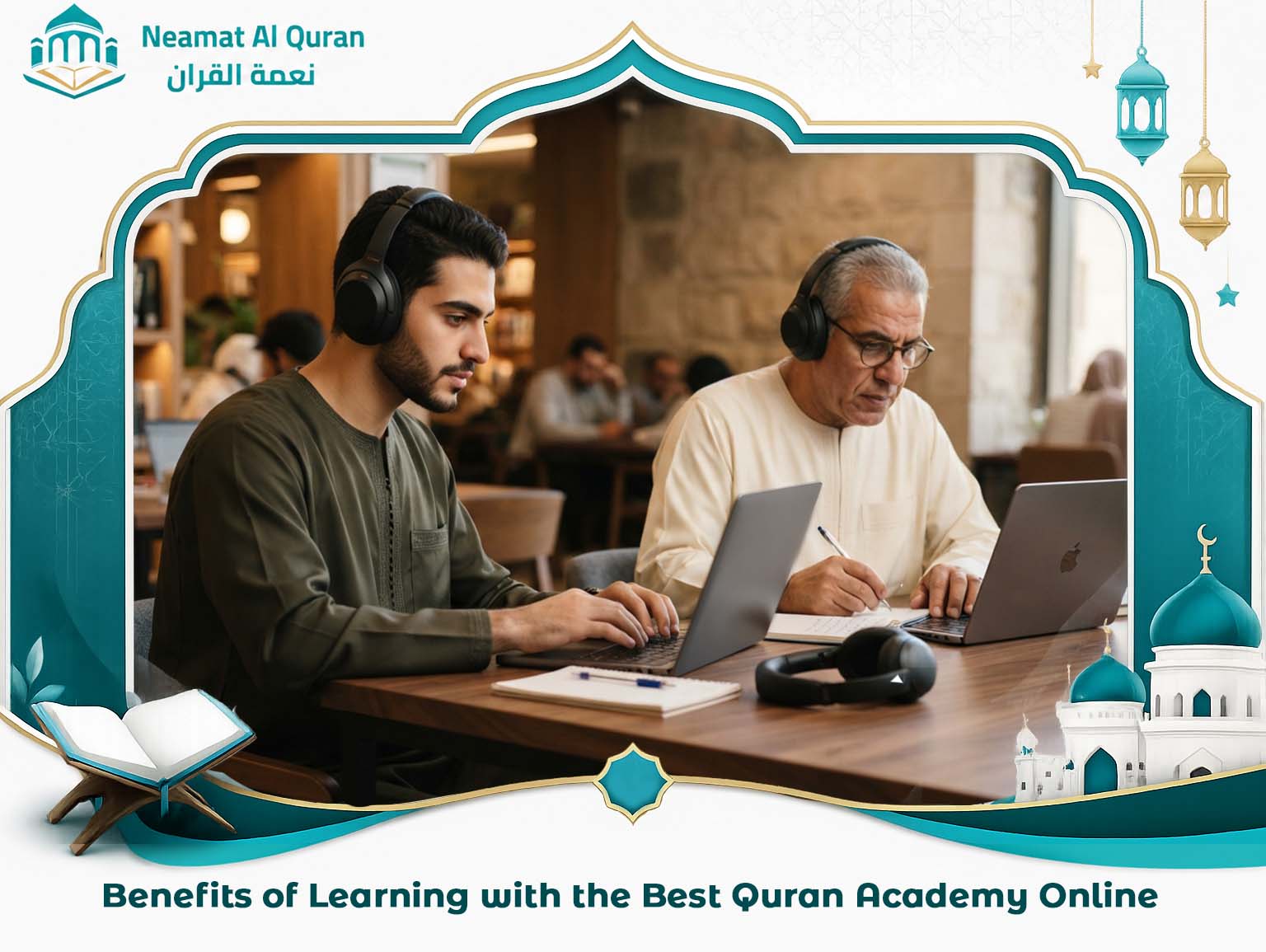 Benefits of Learning with the Best Quran Academy Online