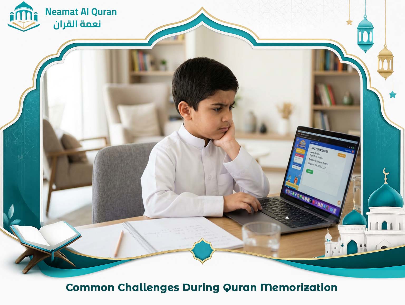 Common Challenges During Quran Memorization