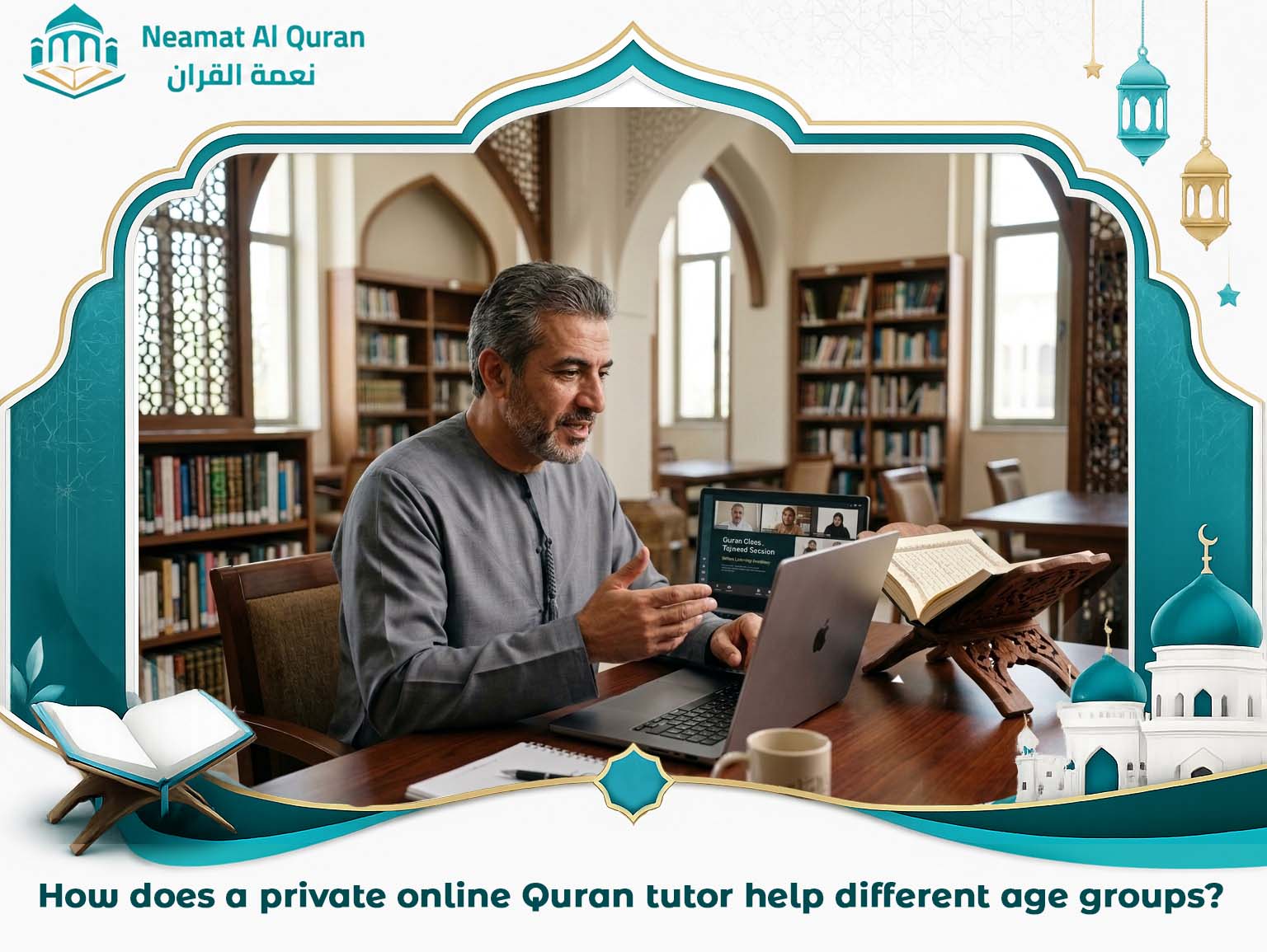 How does a private online Quran tutor help different age groups?