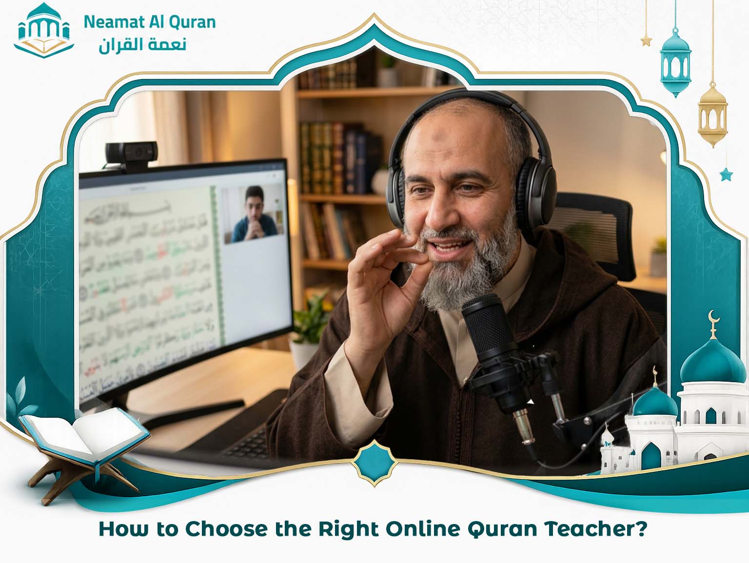 How to Choose the Right Online Quran Teacher?