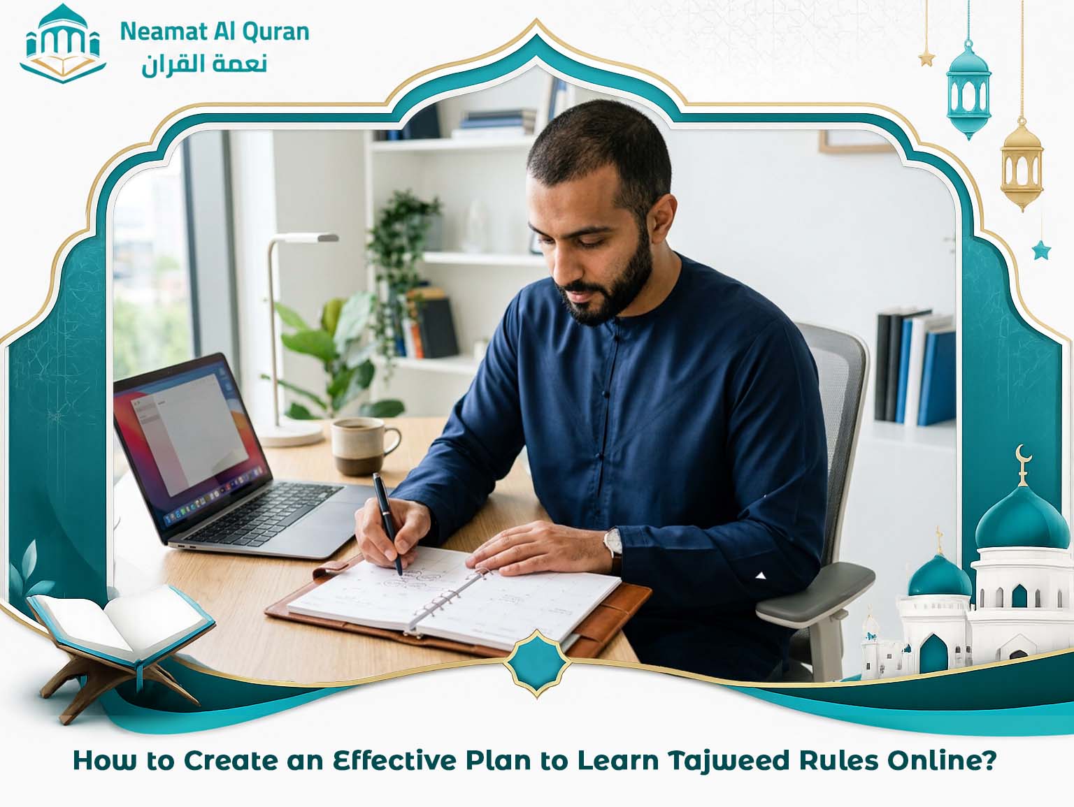 How to Create an Effective Plan to Learn Tajweed Rules Online?