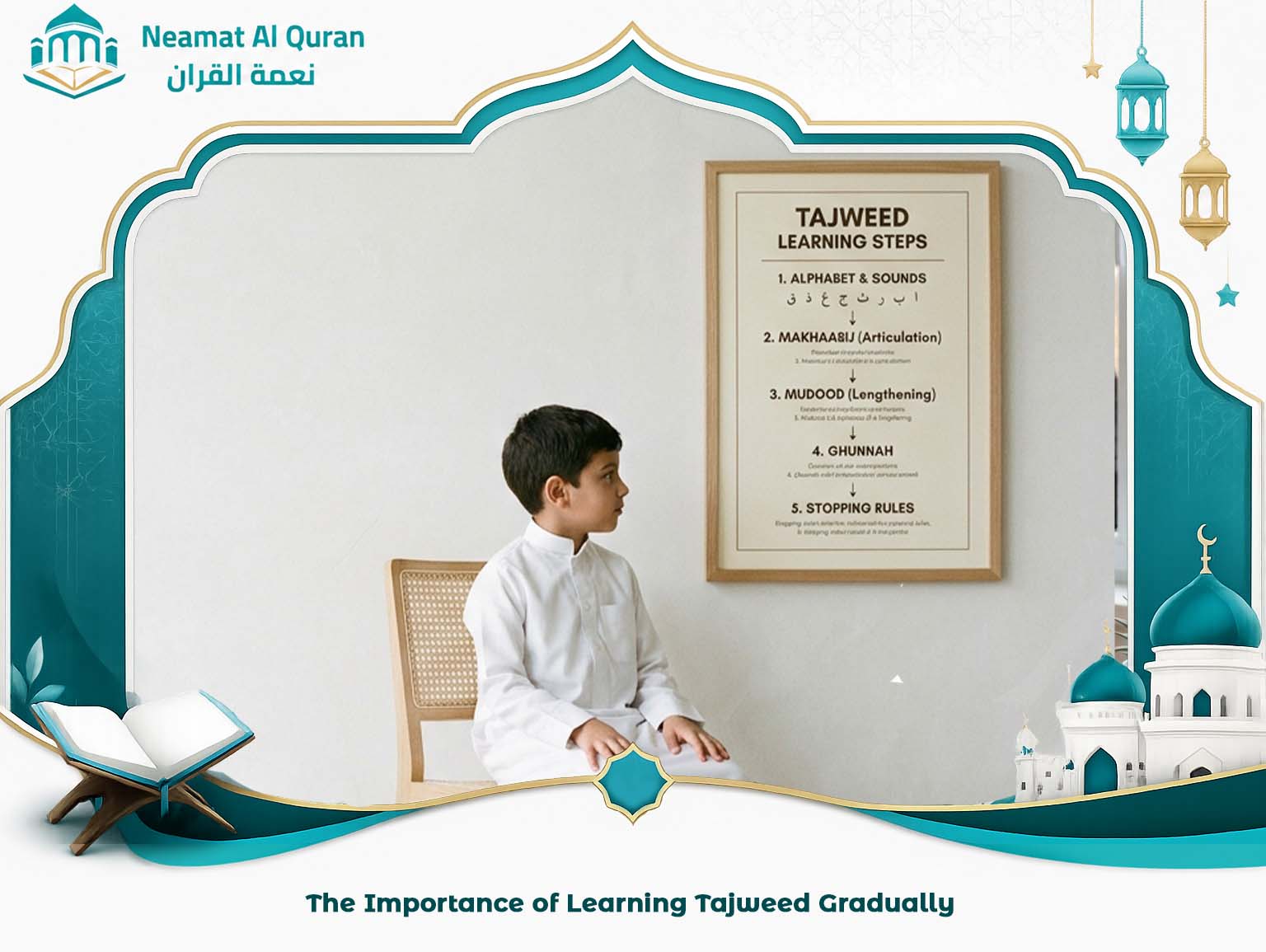 The Importance of Learning Tajweed Gradually