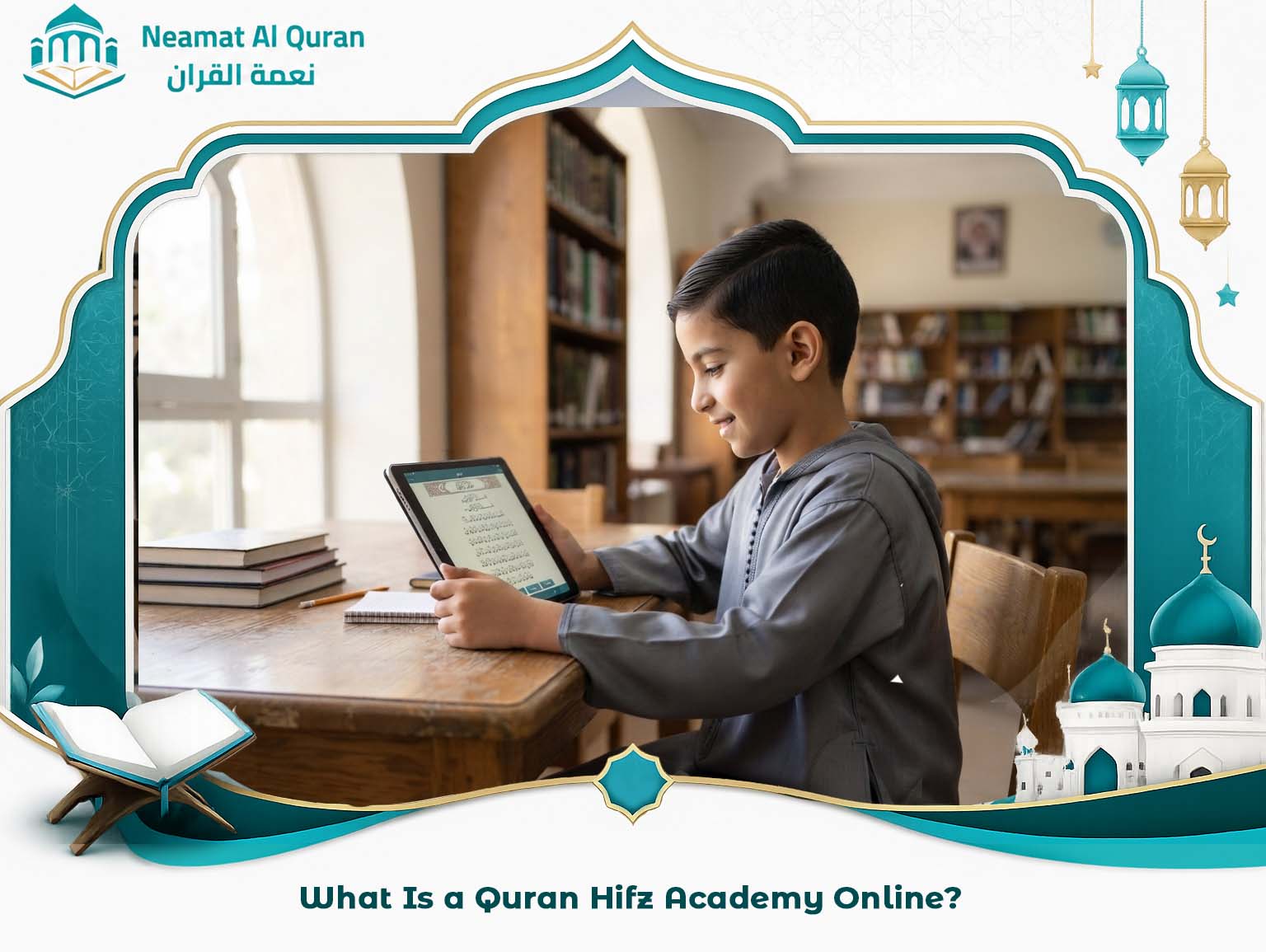 What Is a Quran Hifz Academy Online?