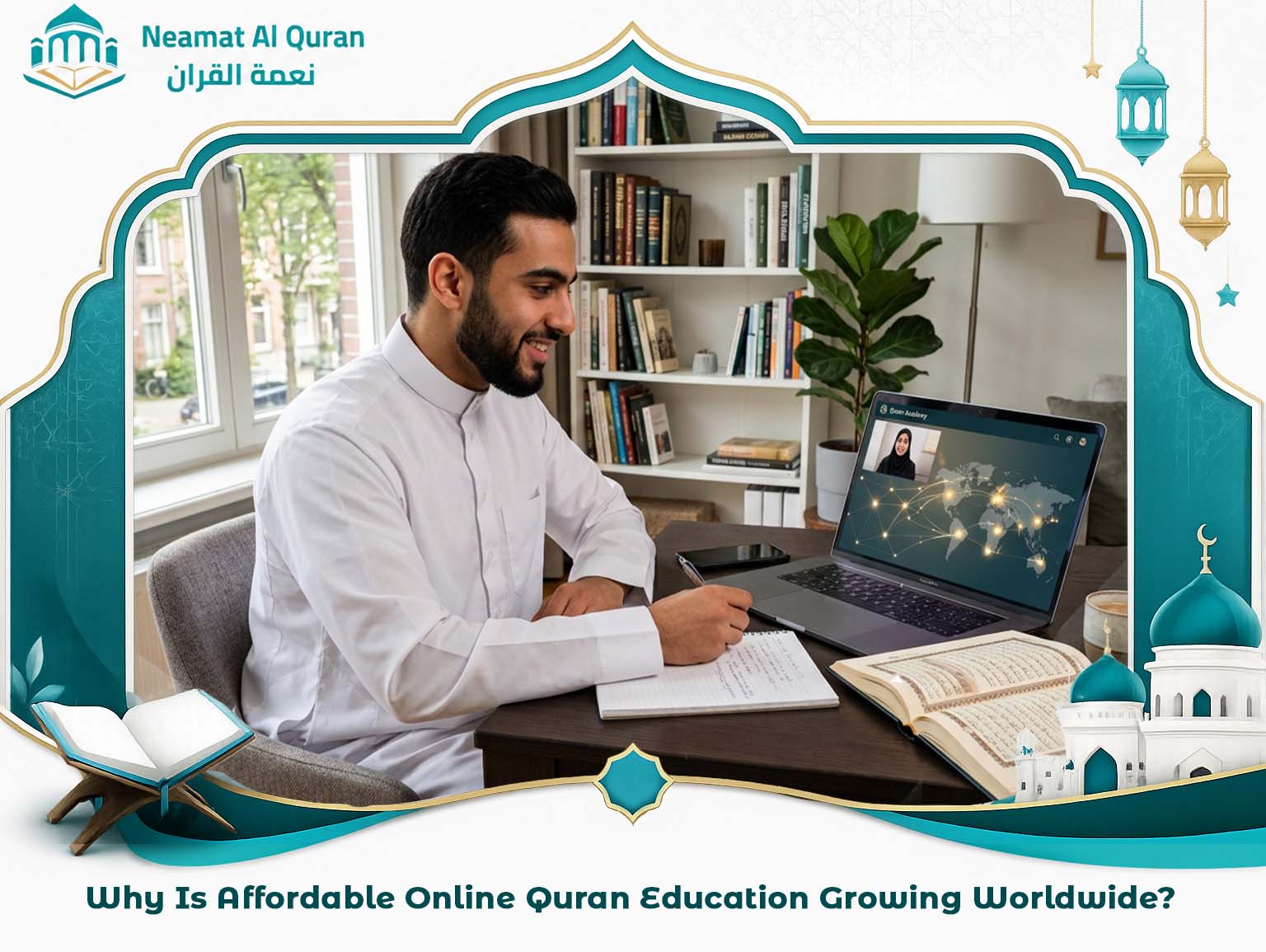 Why Is Affordable Online Quran Education Growing Worldwide?