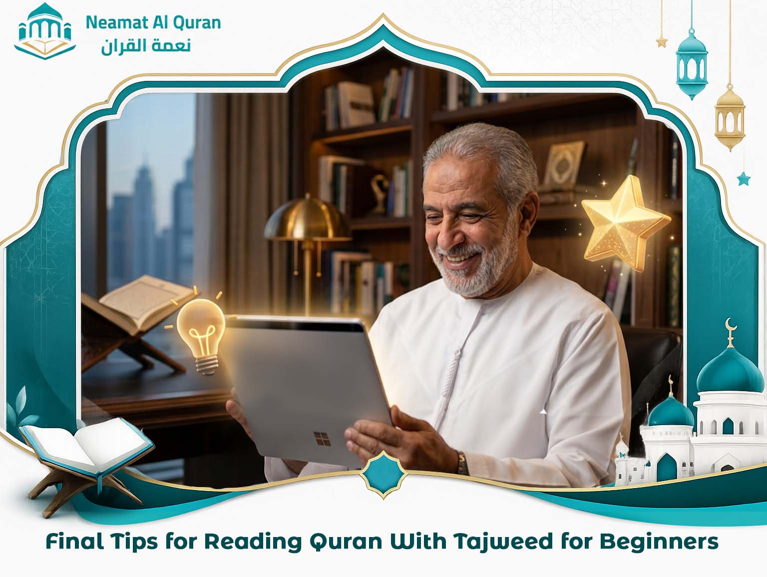 Final Tips for Reading Quran With Tajweed for Beginners