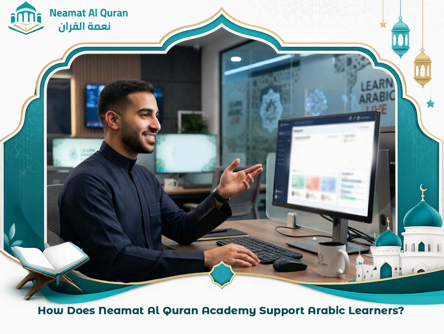 How Does Neamat Al Quran Academy Support Arabic Learners?