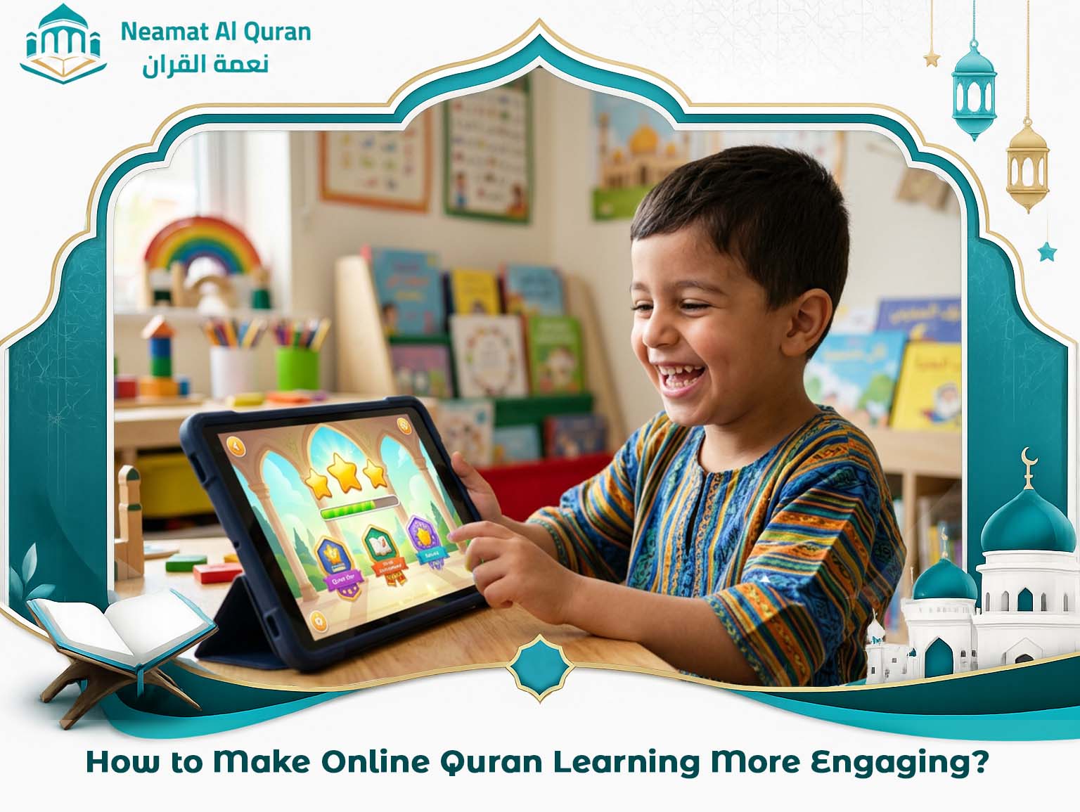 How to Make Online Quran Learning More Engaging?
