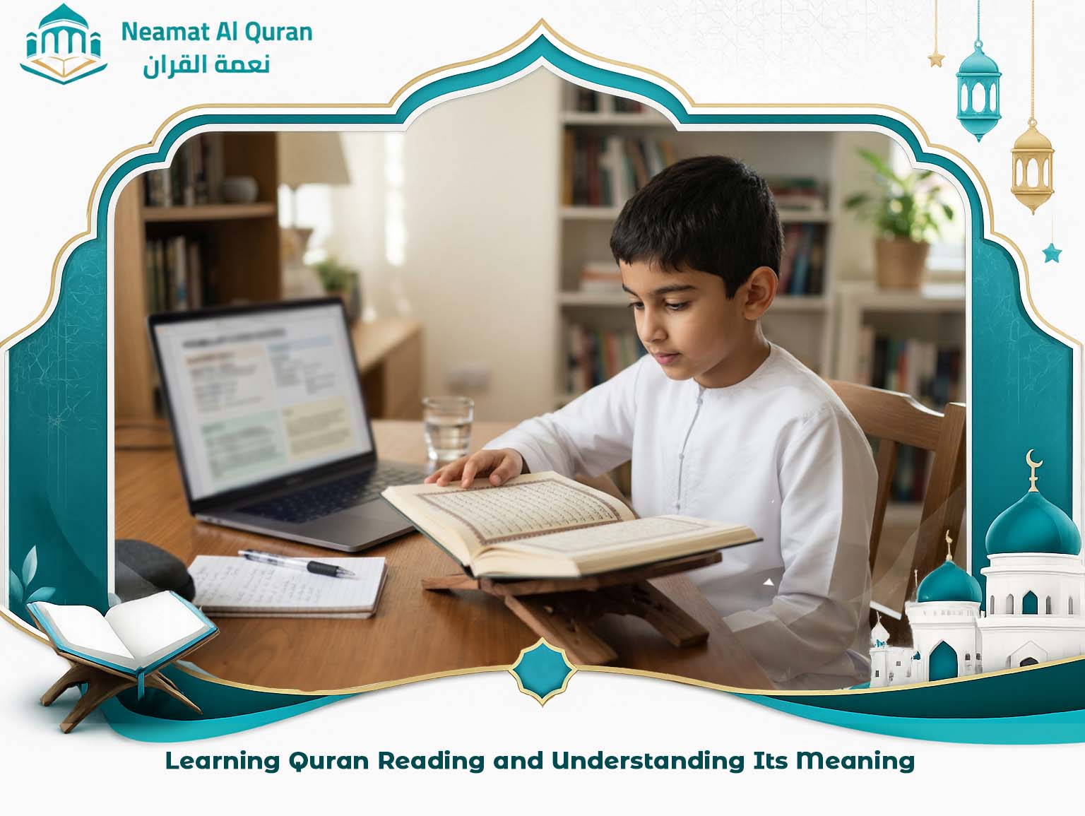 Learning Quran Reading and Understanding Its Meaning