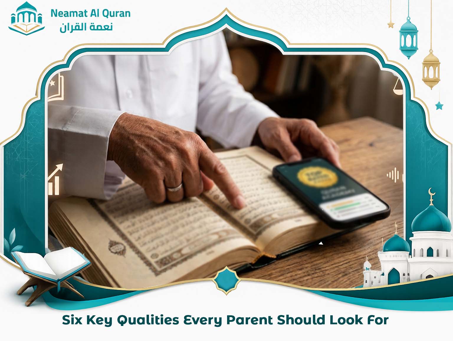Six Key Qualities Every Parent Should Look For
