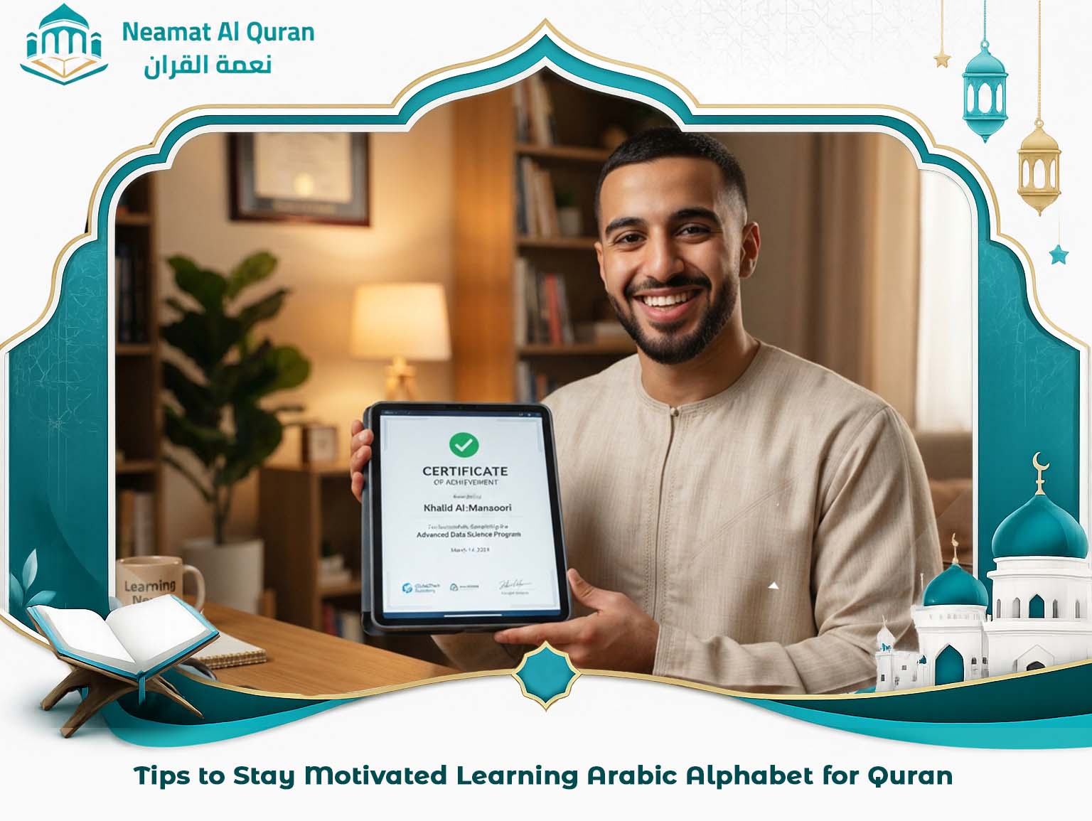 Tips to Stay Motivated Learning Arabic Alphabet for Quran