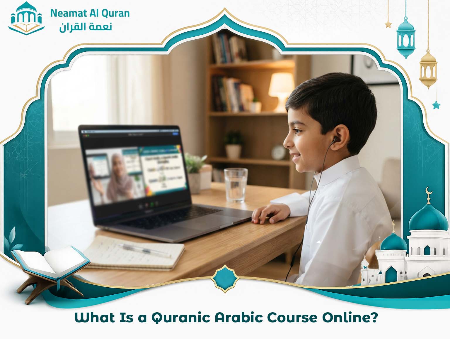 What Is a Quranic Arabic Course Online?