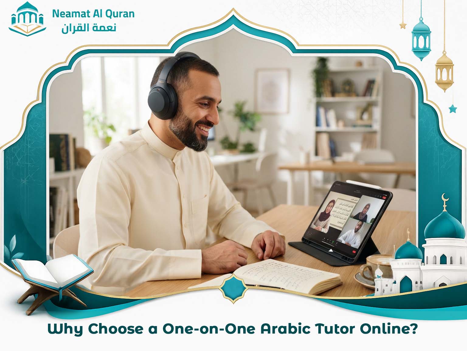 Why Choose a One-on-One Arabic Tutor Online?