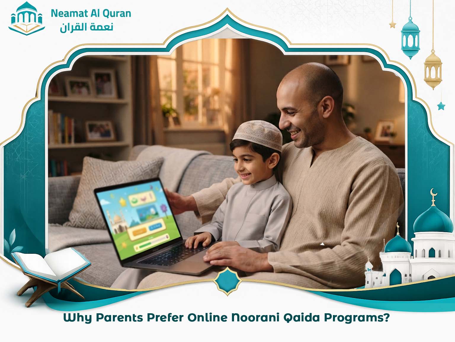 Why Parents Prefer Online Noorani Qaida Programs?