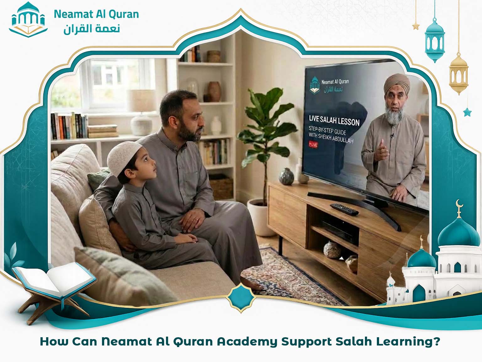 How Can Neamat Al Quran Academy Support Salah Learning?