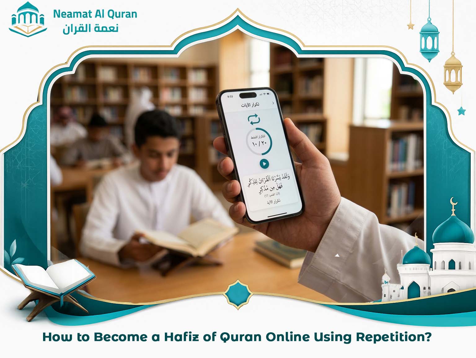 How to Become a Hafiz of Quran Online Using Repetition?