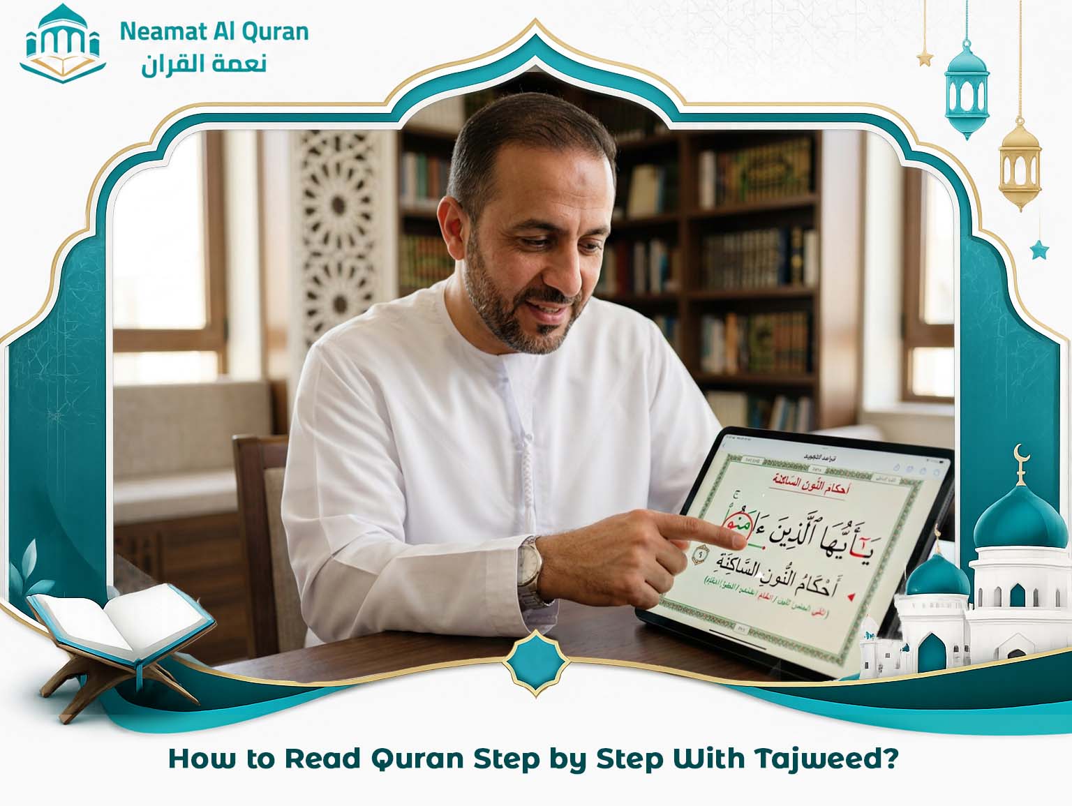 How to Read Quran Step by Step With Tajweed?