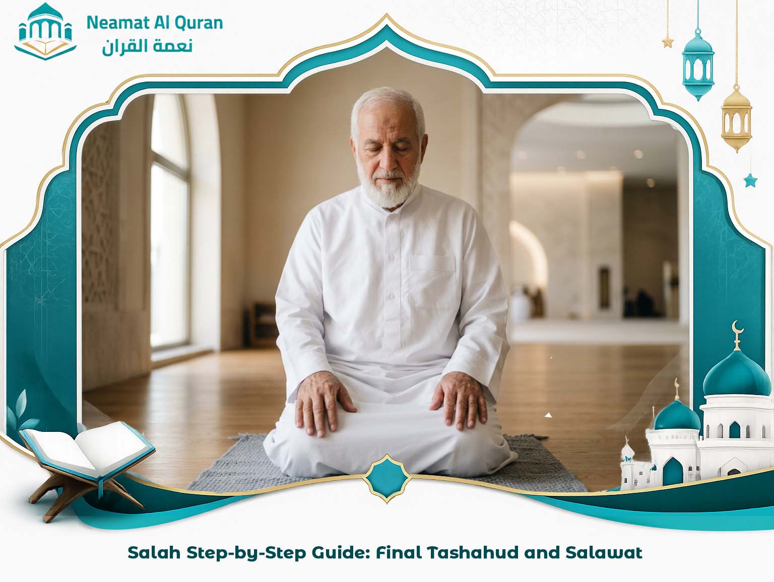 Salah Step-by-Step Guide_ Final Tashahud and Salawat