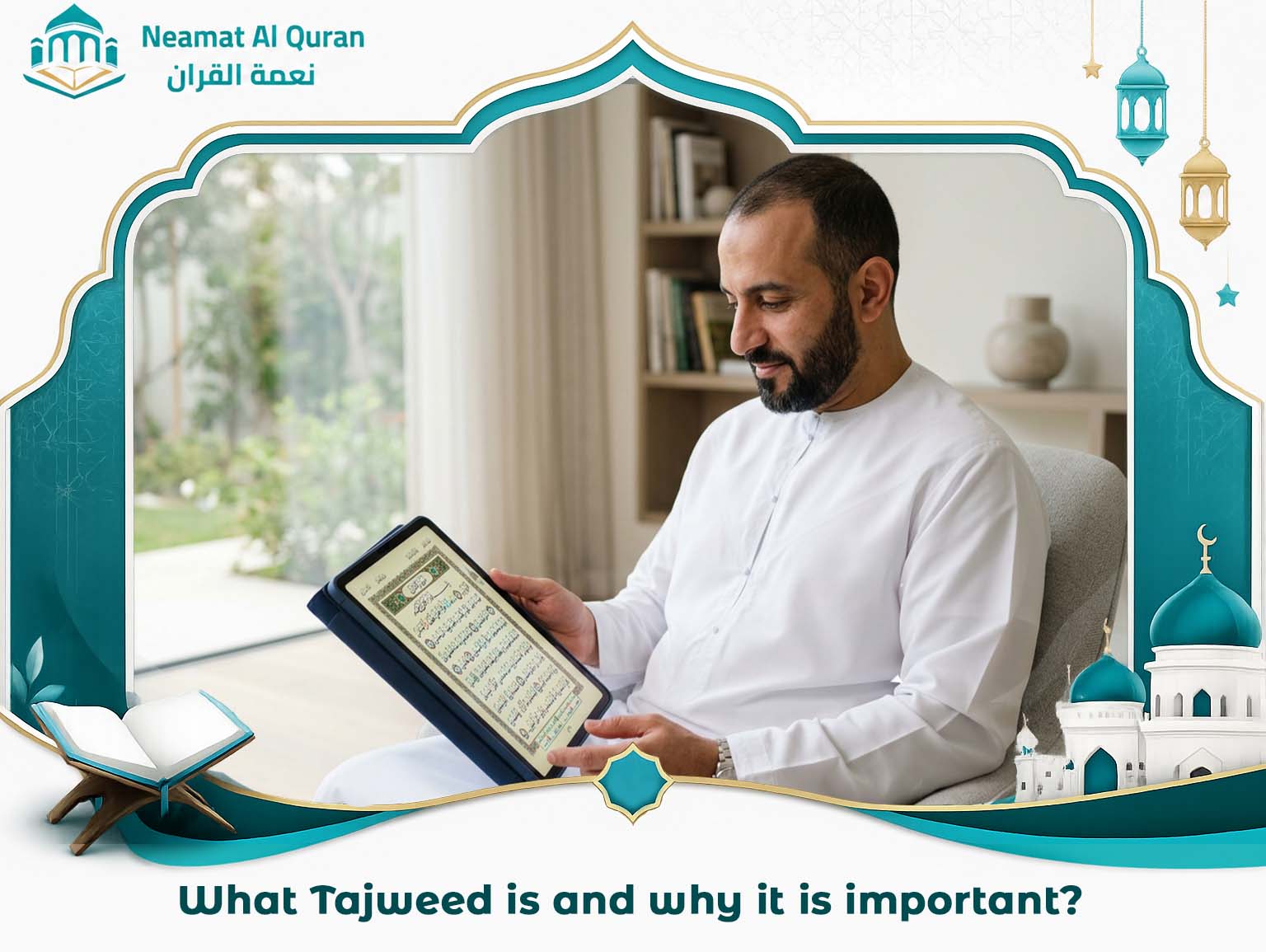 What Tajweed is and why it is important?