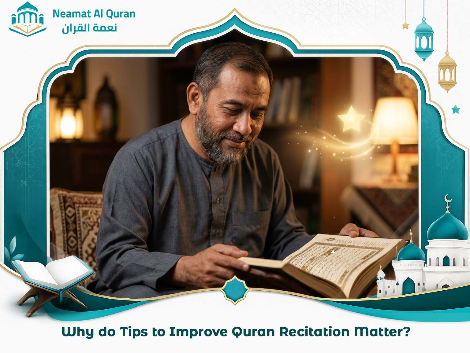 Why do Tips to Improve Quran Recitation Matter?