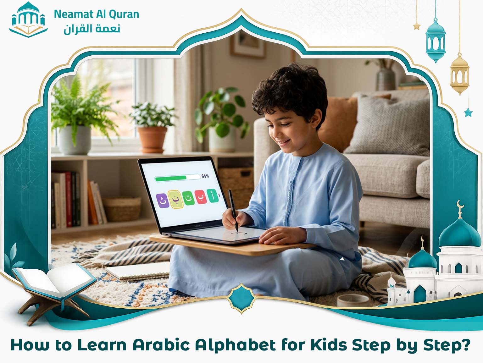 How to Learn Arabic Alphabet for Kids Step by Step?