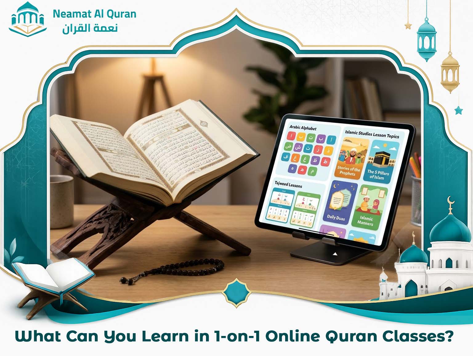 What Can You Learn in 1-on-1 Online Quran Classes?